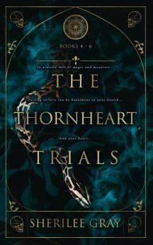 Thornheart Trials Books 4 - 6