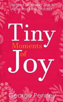 Tiny Moments of Joy