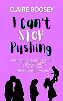 I Can't Stop Pushing