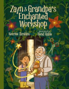 Zayn & Grandpa's Enchanted Workshop