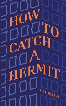 How To Catch A Hermit