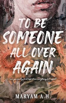 To Be Someone All Over Again