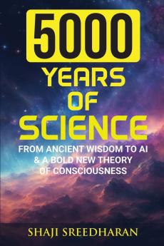 5000 YEARS OF SCIENCE