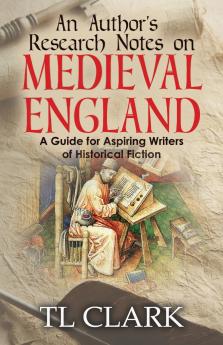An Author's Research Notes on Medieval England