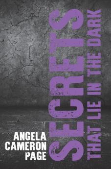 Secrets That Lie in the Dark