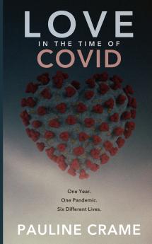 Love In The Time Of Covid