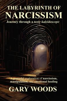 THE LABYRINTH OF NARCISSISM