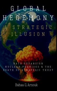 Global Hegemony A Strategic Illusion