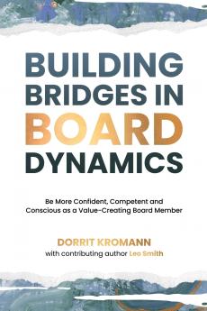 Building Bridges in Board Dynamics