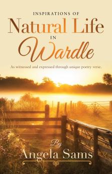 Inspirations of Natural Life in Wardle