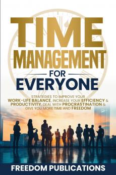 Time Management For Everyone