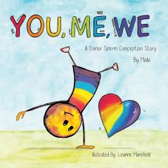 You Me We A Donor Sperm Conception Story