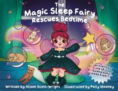 Magic Sleep Fairy Rescues Bedtime