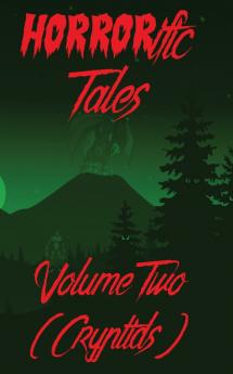 HORRORific Tales Volume 2 (Cryptids)