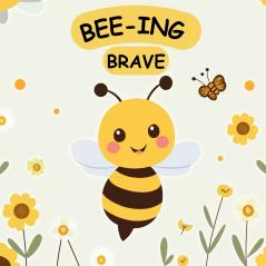 Bee-ing Brave