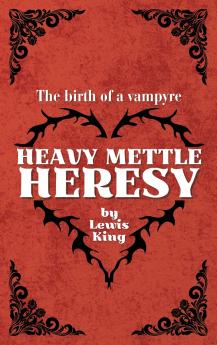 Heavy Mettle Heresy