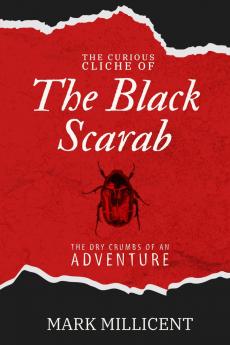 Curious Cliche of the Black Scarab