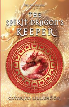 The Spirit Dragon's Keeper