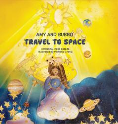 Amy and Bubbo Travel to Space
