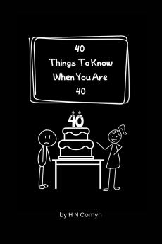 40 Things To Know When You Are 40