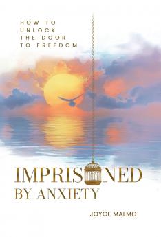 Imprisoned By Anxiety