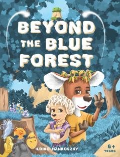 Beyond The Blue Forest
