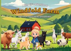 Little Girl's Adventures at Windfold Farm