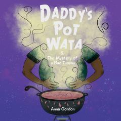 Daddy's Pot Wata