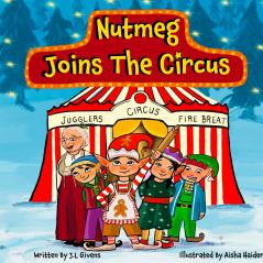 Nutmeg Joins the Circus