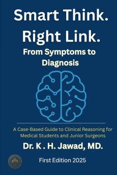 Smart Think. Right Link. From Symptom to Diagnosis