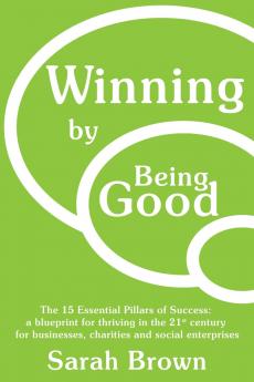 Winning by Being Good