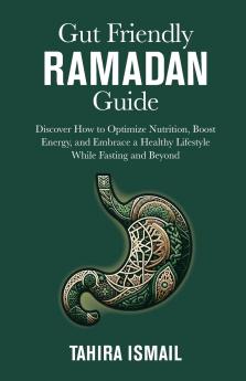 Gut Friendly Ramadan Guide
