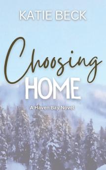 Choosing Home