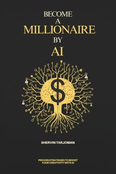 Become A Millionaire By AI