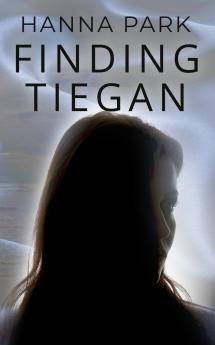 Finding Tiegan