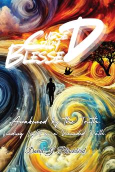 Cursed. Crazy. Blessed...