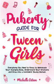 Puberty Guide for Tween Girls