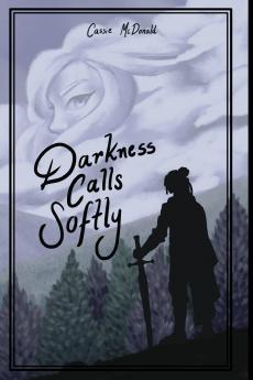 Darkness Calls Softly
