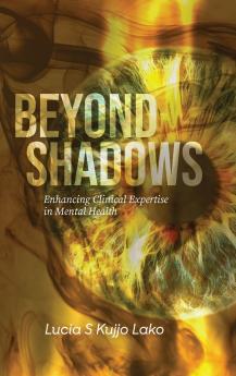 Beyond Shadows