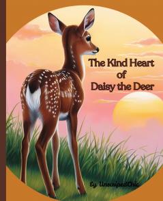Kind Heart of Daisy the Deer