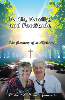 Faith Family and Fortitude - The Journey of a Lifetime