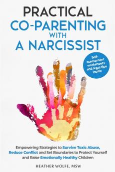 Practical Co-Parenting with a Narcissist