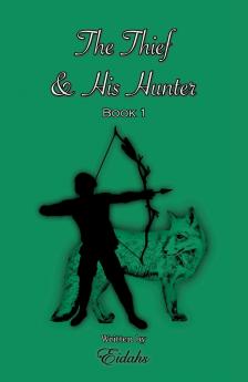 The Thief and His Hunter Book 1