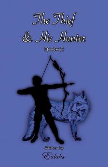 The Thief and His Hunter Book 2 (MM Romance Thriller)