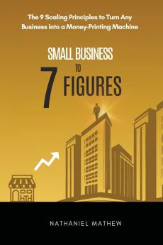 Small Business to Seven Figures
