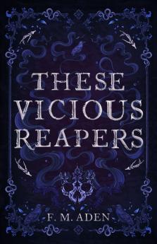 These Vicious Reapers