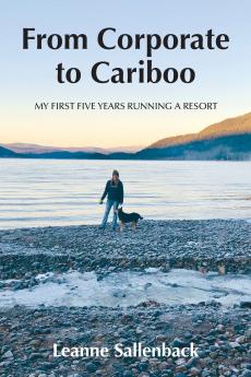From Corporate to Cariboo