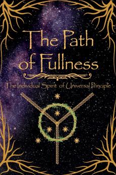 The Path of Fullness