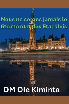 Nous ne serons jamais le 51ème état des États-Unis.