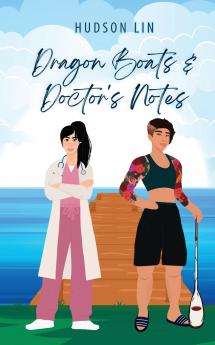 Dragon Boats & Doctor's Notes